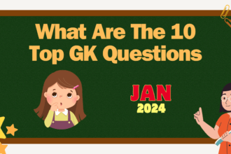 what are the 10 top gk questions