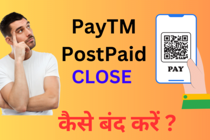 How to Close Paytm Postpaid account